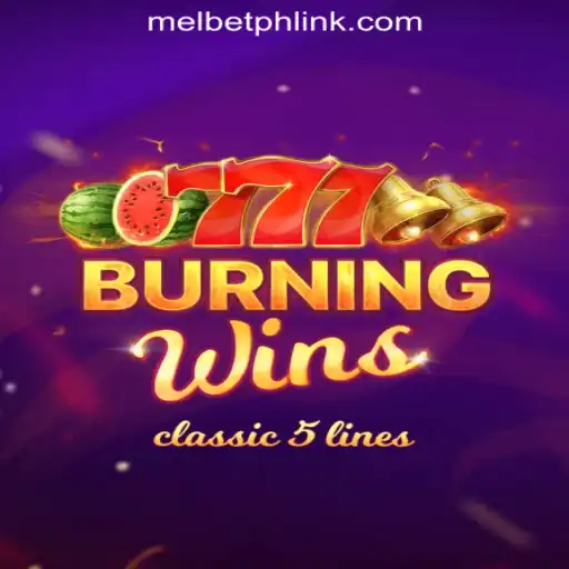 Explore the Exciting World of BurningWins at MelBet Online Casino Philippines