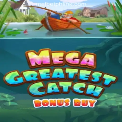 Exploring MegaGreatestCatchBonusBuy at MelBet Online Casino Philippines