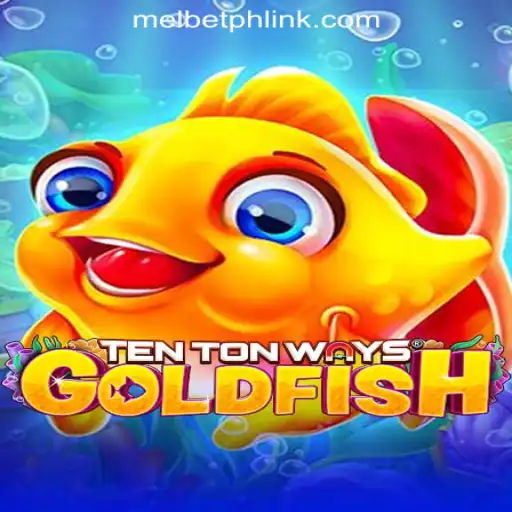 Exploring TenTonWaysGoldfish: A Dive into MelBet Online Casino Philippines